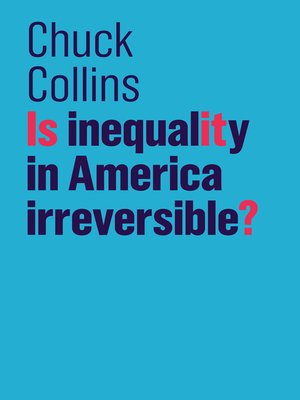 cover image of Is Inequality in America Irreversible?
